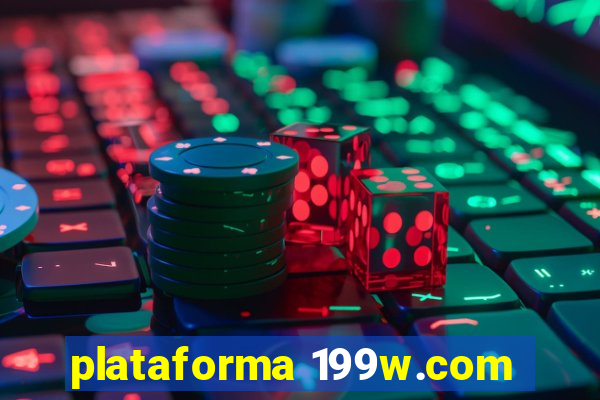 plataforma 199w.com